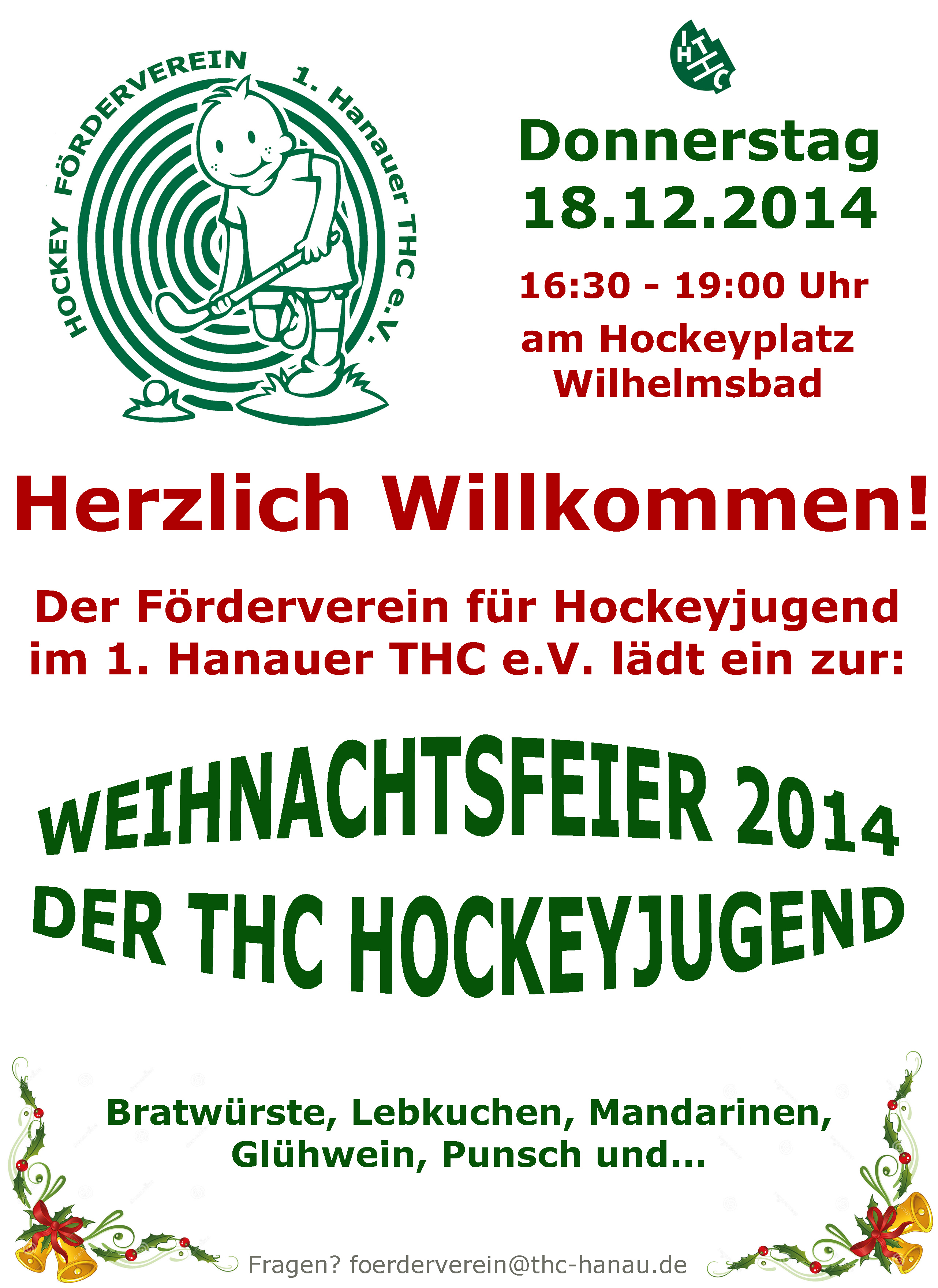 Der Förderverein für Hockeyjugend im 1. Hanauer THC e.V. läft zur diesjährigen Weihnachtsfeier am 18.12.2014